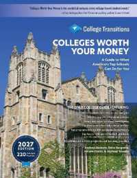 Colleges Worth Your Money : A Guide to What America's Top Schools Can Do for You, Seventh Edition （7TH）