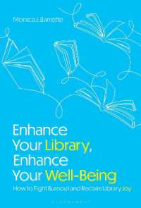 Enhance Your Library, Enhance Your Well-Being : How to Fight Burnout and Reclaim Library Joy