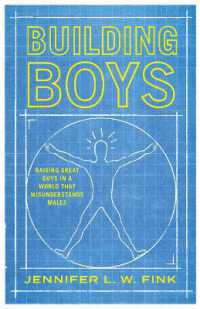 Building Boys : Raising Great Guys in a World that Misunderstands Males
