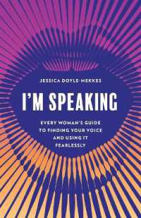 I'm Speaking : Every Woman's Guide to Finding Your Voice and Using It Fearlessly
