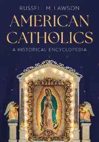 American Catholics : An Encyclopedic History