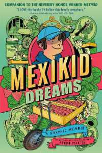 Mexikid Dreams: A Graphic Memoir