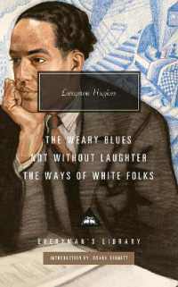 The Weary Blues; Not without Laughter; the Ways of White Folks (Everyman's Library Contemporary Classics Series)