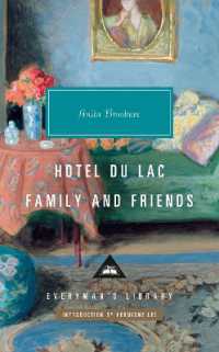 Hotel Du Lac; Family and Friends (Everyman's Library Contemporary Classics Series)
