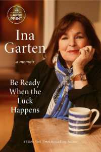 Be Ready When the Luck Happens : A Memoir （Large Print）