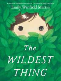 The Wildest Thing （Library Binding）