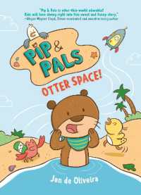 Pip & Pals #1: Otter Space! (Pip and Pals) （Library Binding）