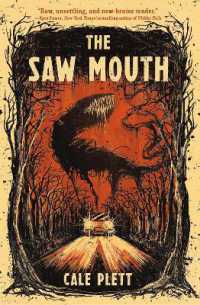 The Saw Mouth （Library Binding）