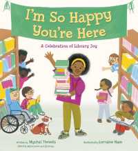I'm So Happy You're Here: A Celebration of Library Joy （Library Binding）