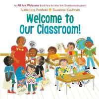 Welcome to Our Classroom! (An All Are Welcome Book) (All Are Welcome) （Library Binding）