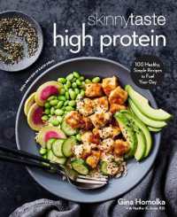 Skinnytaste High Protein : 100 Healthy, Simple Recipes to Fuel Your Day: A Cookbook