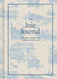 The Joie Journal : A Guided Journal for a More Joyful Life