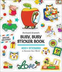 Richard Scarry's Busy, Busy Sticker Book : 400+ Stickers to Decorate Your World; Stickers for Laptops, Planners, Gift Tags, Birthdays, Mother's Day, Father's Day, Holidays, and More