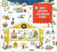 Richard Scarry's Best Advent Calendar Ever! : Count Down to Christmas with 25 Pop-Out Ornaments; Activity Book and Keepsake