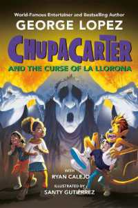 ChupaCarter and the Curse of La Llorona (Chupacarter) （Library Binding）