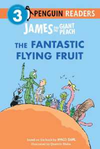 James and the Giant Peach: The Fantastic Flying Fruit (Penguin Young Readers, Level 3)
