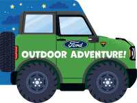 Ford: Outdoor Adventure! (Ford) （Board Book）
