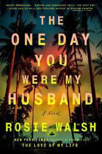 The One Day You Were My Husband : A Novel