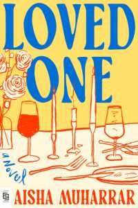 Loved One : A Novel （INT. 2025. 336 S. 8.9800 in）