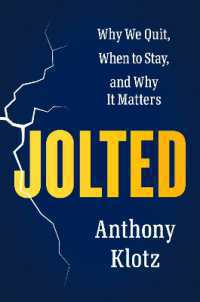 Jolted : Why We Quit， When to Stay， and Why It Matters