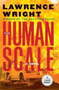 The Human Scale : A Novel （Large Print）