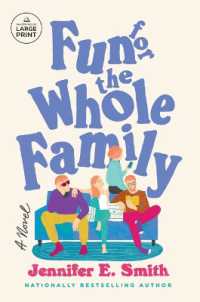 Fun for the Whole Family : A Novel （Large Print）