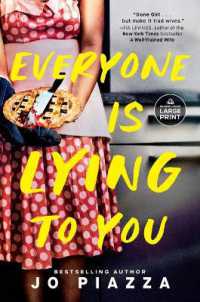 Everyone Is Lying to You : A Thriller （Large Print）