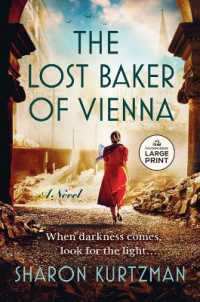 The Lost Baker of Vienna : A Novel （Large Print）