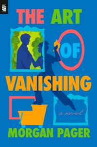 The Art of Vanishing : A Novel （INT. 2025. 304 S. 9.2000 in）