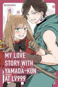 My Love Story with Yamada-kun at Lv999 Volume 6 (My Love Story with Yamada-kun at Lv999)