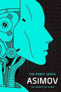The Robots of Dawn : The Robot Series (The Robot Series)