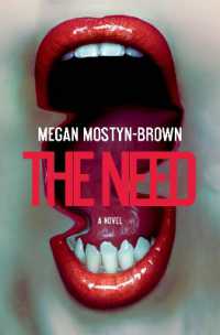 The Need : A Novel