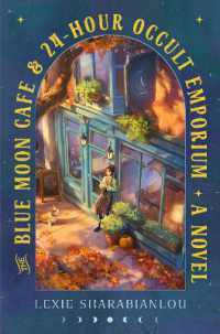 The Blue Moon Café & 24-Hour Occult Emporium : A Novel