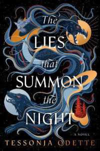 The Lies that Summon the Night : A Novel