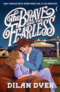 The Brave and the Fearless : A Bravetown Novel