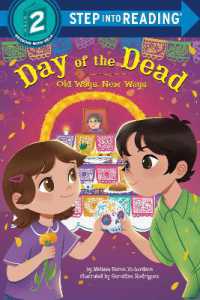 Day of the Dead: Old Ways, New Ways (Step into Reading) （Library Binding）