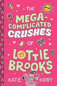 The Mega-Complicated Crushes of Lottie Brooks (Lottie Brooks)