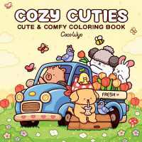 Cozy Cuties : Coloring Book for Adults and Kids (Cozy Spaces Coloring)