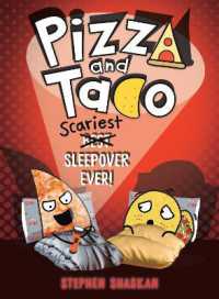 Pizza and Taco: Scariest Sleepover Ever! : (A Graphic Novel) (Pizza and Taco) （Library Binding）