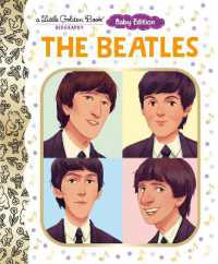 The Beatles: Baby Edition (A Little Golden Book Biography) （Board Book）