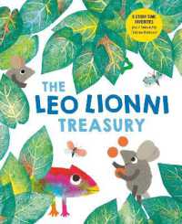 The Leo Lionni Treasury (8 Books in 1!) : Alexander and the Wind-Up Mouse; a Color of His Own; Cornelius; Frederick; Inch by Inch; Little Blue and Little Yellow; Swimmy; Tillie and the Wall