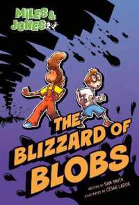 Miles and Jones #2: The Blizzard of Blobs : (A Graphic Novel) (Miles & Jones)