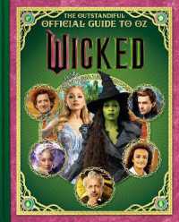 Wicked: the Outstandiful Official Guide to Oz (Universal Pictures' Wicked)
