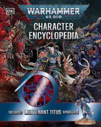 Warhammer 40,000 Character Encyclopedia : Includes Lieutenant Titus Miniature