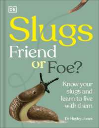 Slugs: Friend or Foe? : Know Your Slugs and Learn to Live with Them