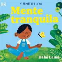 Mente tranquila (Peaceful Mind) : Mi primera meditación （Board Book）