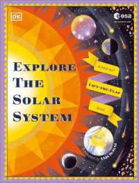 Explore the Solar System : A Fold-Out, Lift-the-Flap Book