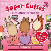 Super Cuties: A Cozy Coloring Book about Love : With Tear-Out Valentines to Share (Super Cuties)