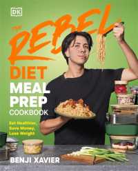 The Rebel Diet Meal Prep Cookbook : Eat Healthier, Save Money, Lose Weight
