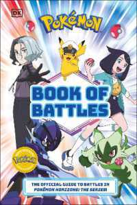 Pokémon Book of Battles : The Official Guide to Battles in Pokémon Horizons the Series